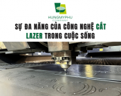 Sự Đa Năng Của Công Nghệ Cắt Lazer Trong Cuộc Sống