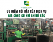 Ưu Điểm Nổi Bật Của Dịch Vụ Gia Công Cơ Khí Chính Xác